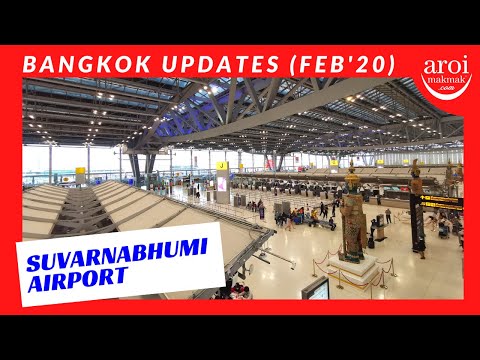 Bangkok Updates: Suvarnabhumi Airport