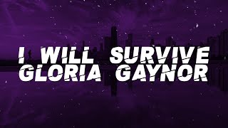 Gloria Gaynor - I Will Survive (Lyrics) Resimi