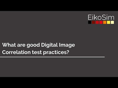 What are good Digital Image Correlation test practices?