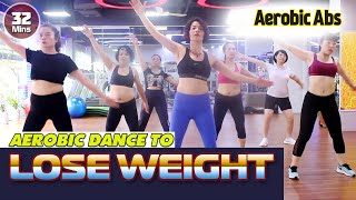 32 Mins Complete Aerobic Workout Easy Exercise l Aerobic Dance To Lose Weight l Aerobic abs