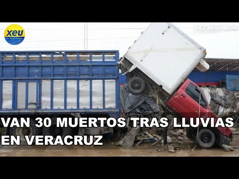 Van 30 muertos tras lluvias en Veracruz