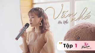 Vẫn Nhớ - Hà Nhi (Cover) | Xupiano Season 2