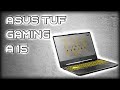 Vista previa del review en youtube del Asus TUF Gaming A15