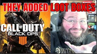 Loot Boxes ADD To Call of Duty Black ops 4 -Why Blizzard and Activision are Failing Loot Boxes ADD To Call of Duty Black ops 4 -Why Blizzard and Activision are Failing