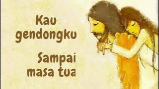 Kau Gendongku ( Sound of Praise ) - Karaoke