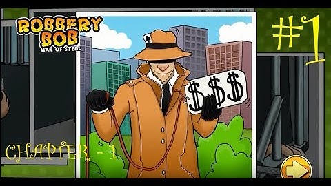 Robbery Bob Gameplay - Chapter 1 - Suburbs | Part - 1 (iOS)