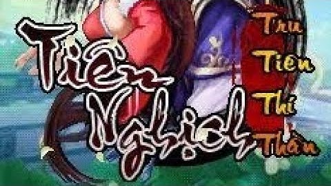 Game Java- Tiên nghịch - tru tiên thí thần (6) : bắt đầu có sự hi sinh....