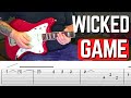 Wicked Game Electric Guitar Lesson | Chris Isaak Guitar Tutorial With Tabs