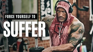 FORCE YOURSELF TO SUFFER   Motivational Speech