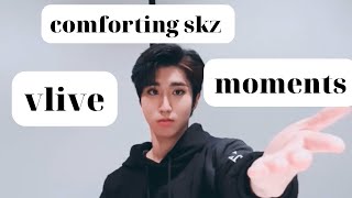 skz vlive moments to watch when you are sad (pt. 1?)