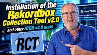 Setup Guide to the Rekordbox Collection Tool (RCT) v2.0 and other ATGR apps @MixMasterG