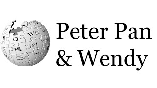 Wikipedia's "Peter Pan & Wendy" Article Read Aloud