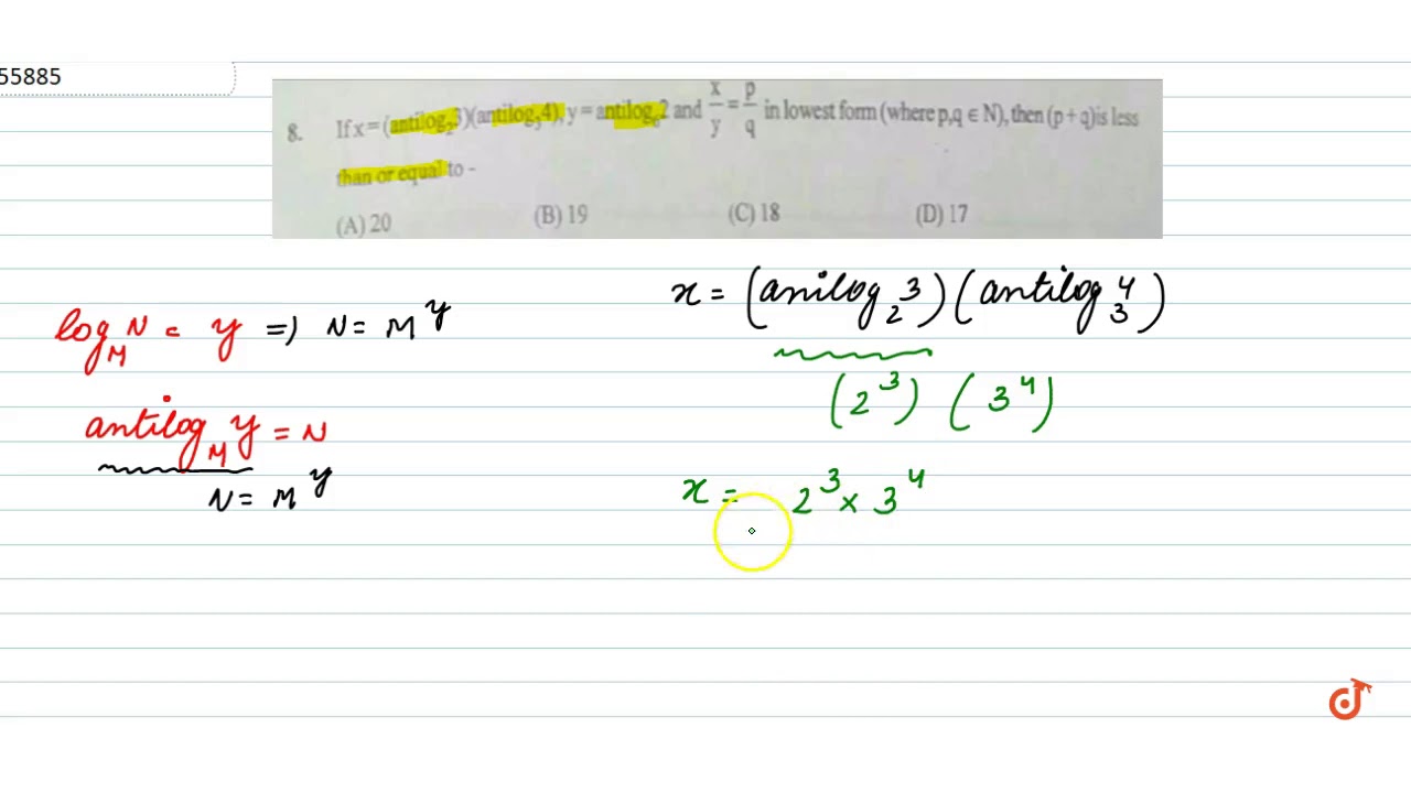If X Antilog 2 3 Antilog 2 4 Y Atilog 6 2 And X Y P Q In Lowest Form Where P Q In N Youtube
