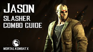 Mortal Kombat X: JASON (Slasher) Beginner Combo Guide