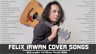 Felix Irwan Cover  2022  Best English  Album Playlist 2022