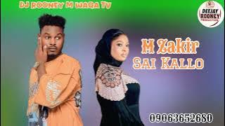M Zakir Niger 🇳🇪 Sai Kallo Remix 2025 By Dj Rooney (Official Video)
