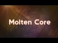 ♪ Desx - Molten Core ♪