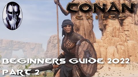 Conan Exiles - Beginner