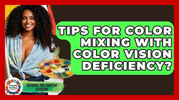 Tips For Color Mixing With Color Vision Deficiency? - Drawing and Painting Academy