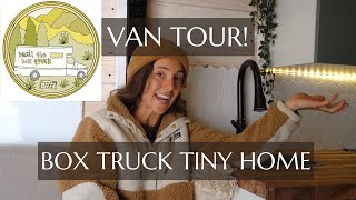 VAN TOUR | Box Truck Tiny Home Conversion