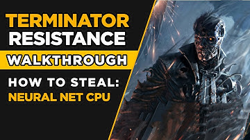 TERMINATOR RESISTANCE – How to STEAL the Neural Net CPU from ALVIN - Tutorial