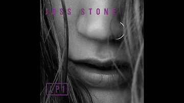 Don't Start Lying To Me Now - Joss Stone