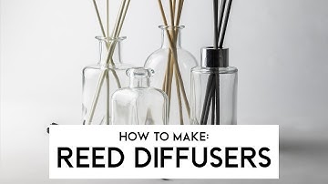 How To Make Your Own Reed Diffusers | Supplies For Candles