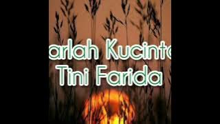 Biarlah Kucinta - Tini Farida