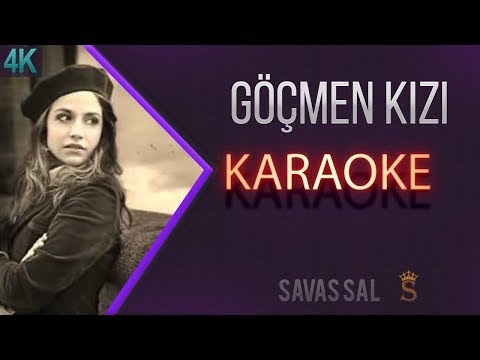 Göçmen Kızı karaoke