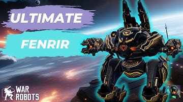 Ultimate Fenrir Is BACK! Is It Worth It? - War Robots Complete Breakdown! + Giveaway