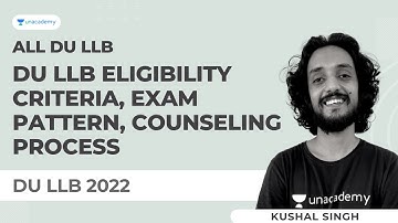 DU LLB Entrance Exam 2022 | DULLB Eligibility Criteria, Exam Pattern, Counseling Process | DULLB