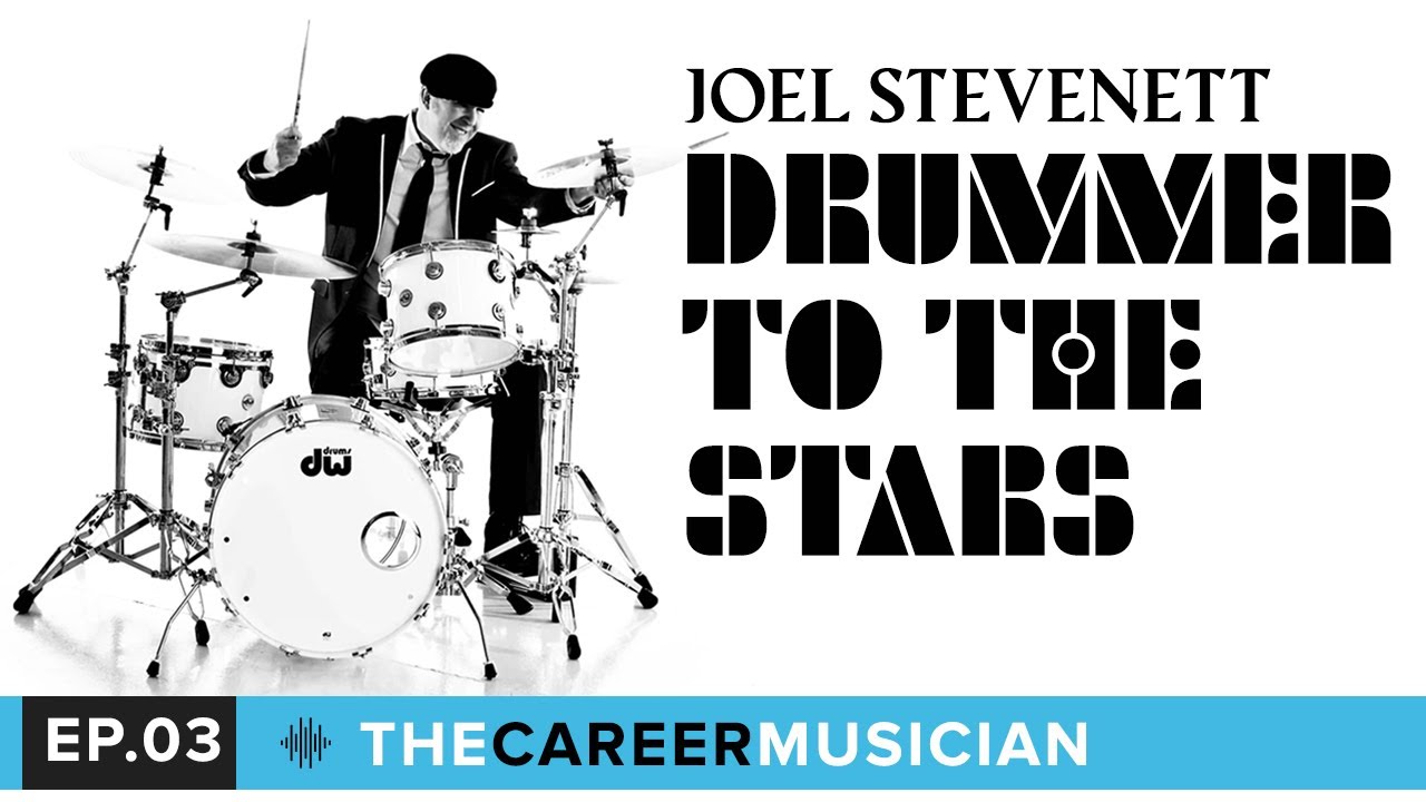 The Career Musician Episode 3: Joel Stevenett | Drummer to the Stars