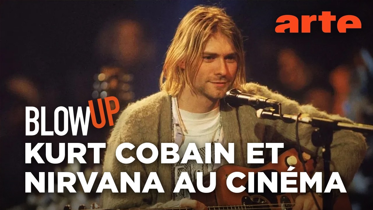 Kurt Cobain et Nirvana au cinéma - Blow Up - ARTE