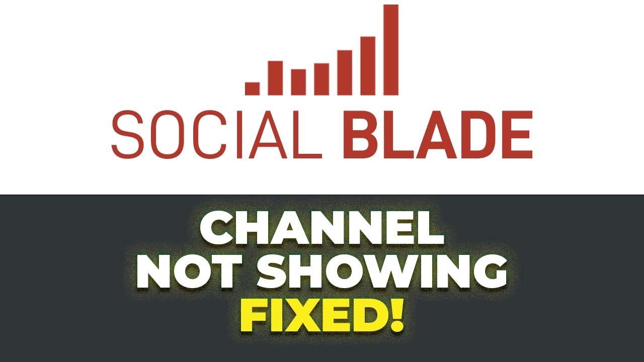 How to Fix Social Blade not Showing Channel Fix social blade showing other channels when