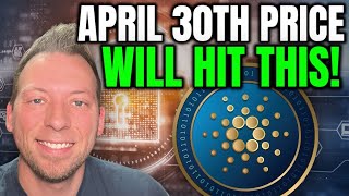 CARDANO ADA - PRICE WILL HIT THIS LEVEL BY APRIL 30TH!!!