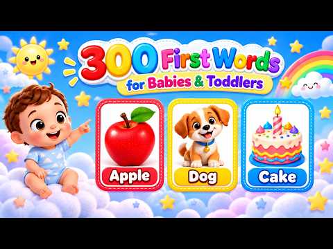 300 First Words for Babies and Toddlers | Learn to Talk with Baby's First Words | Toddler Learning