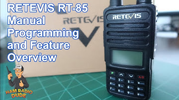 RETEVIS RT-85 Manual Programming and Feature Overview / RT85 Part 3