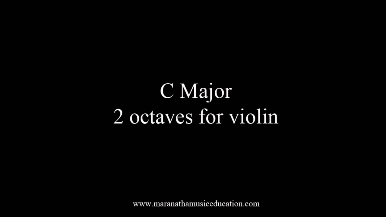 C Major 2 octaves_Scales for Violin Intonation - YouTube