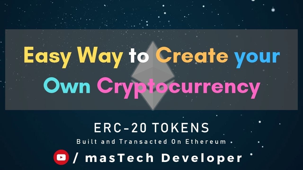 make your own cryptocurrency tutorial ethereum