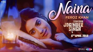 Feroz Khan - Naina | Gippy Grewal | Jay K | Subedar Joginder Singh | Saga Music | Punjabi Songs 2018 chords