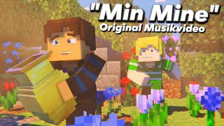 ♫ Min Mine - Original Musikvideo ♫