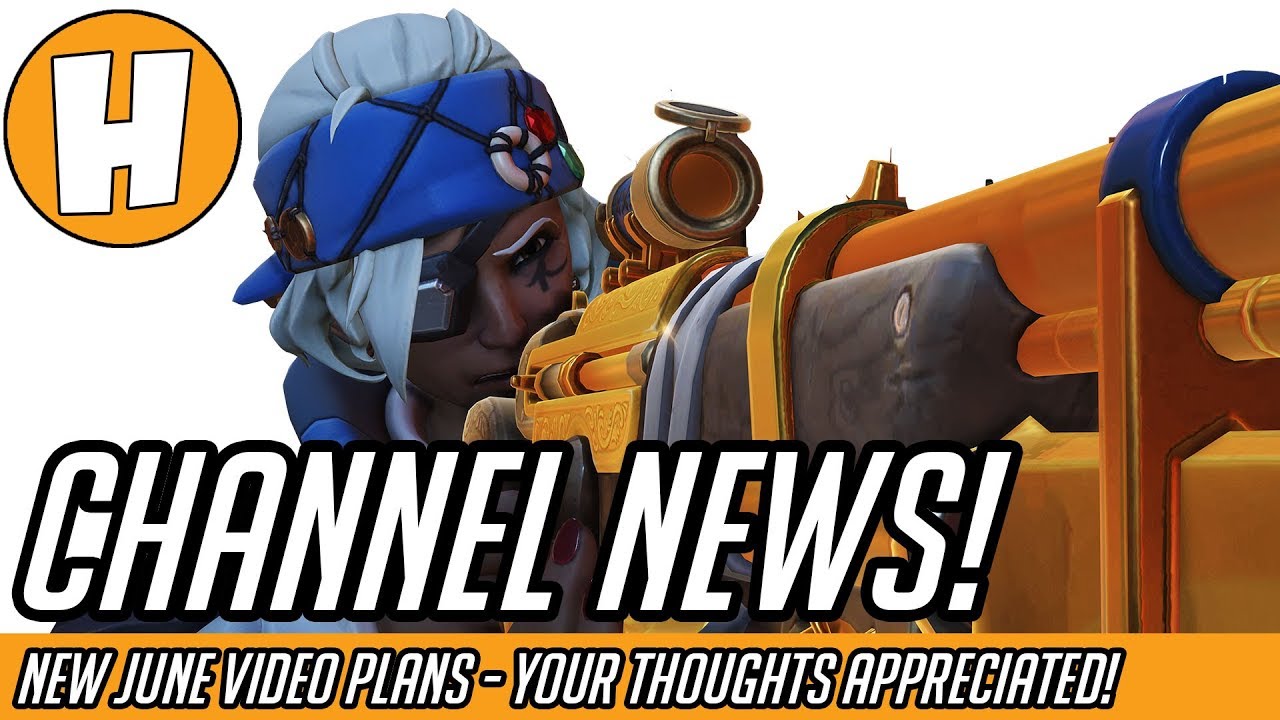 Hammeh Channel News - June Video Plans! Your Thoughts Appreciated :D