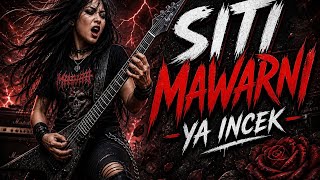 Siti Mawarni Ya Incek | Rock metal Cover Ar.Music | Lagi Viral