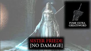 Dark Souls 3 - Sister Friede No Damage Fume Ultra Greatsword Build Ashes Of Ariandel Dlc