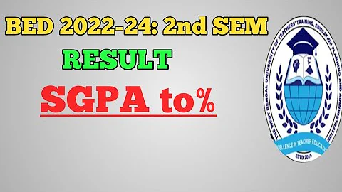 SGPA TO PERCENTAGE (%) CALCULATION / B.ed 2nd Sem result