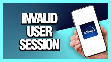 How To Fix Disney Plus Invalid User Session - (Tutorial)