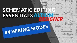 #4 Schematic Editing Essentials - WIRING MODES!