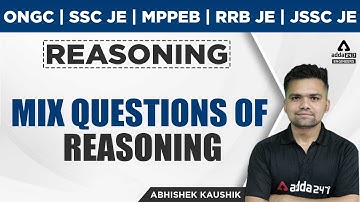 SSC JE |ONGC |RRB JE |MP Sub Engineer | JSSC JE | Mix Questions of Reasoning | By Abhishek Kaushik