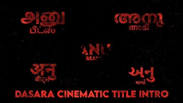 Dasara Cinematic Title intro By Anu beats #edit #alightmotion #trending #title #intro #viral