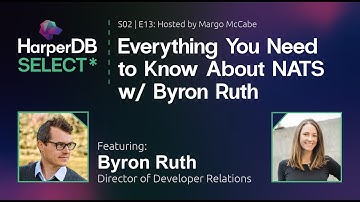 Everything You Need to Know About NATS w/ Byron Ruth